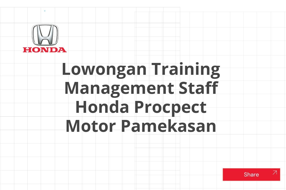 Lowongan Training Management Staff Honda Procpect Motor Pamekasan